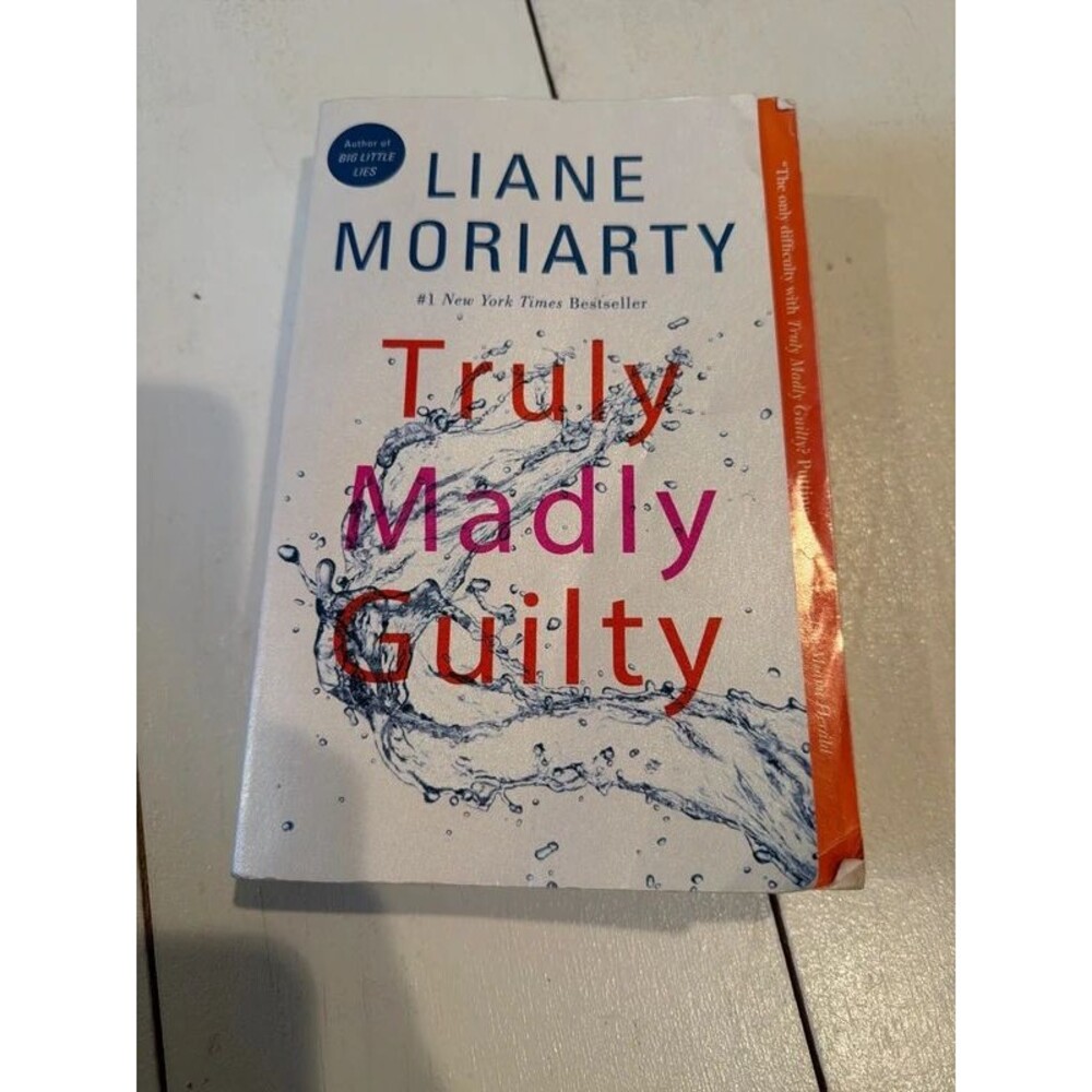 Truly Madly Guilty by Laine Moriarty